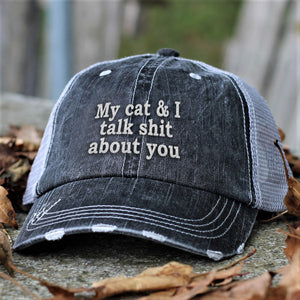 My Cat & I Talk Shit About You Distressed Herringbone Cotton Trucker Hat