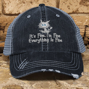 Everything Is Fine Embroidered Premium Distressed Hat