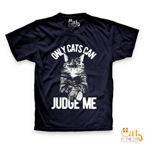 Only Cats Can Judge Me T-Shirt