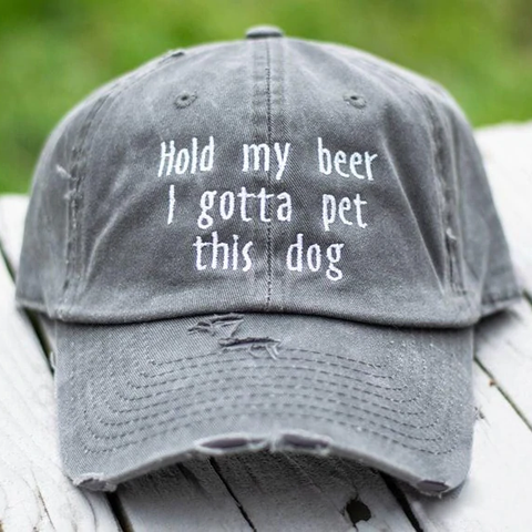 Hold My Beer I Gotta Pet This Dog Distressed Classic Hat