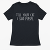 I Said PsPsPs T-Shirt