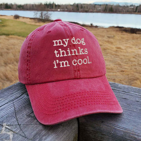 My Dog Thinks I'm Cool Classic Embroidered Hat