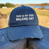 This is my Dog Walking Hat